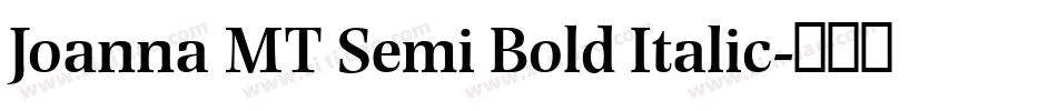 Joanna MT Semi Bold Italic字体转换